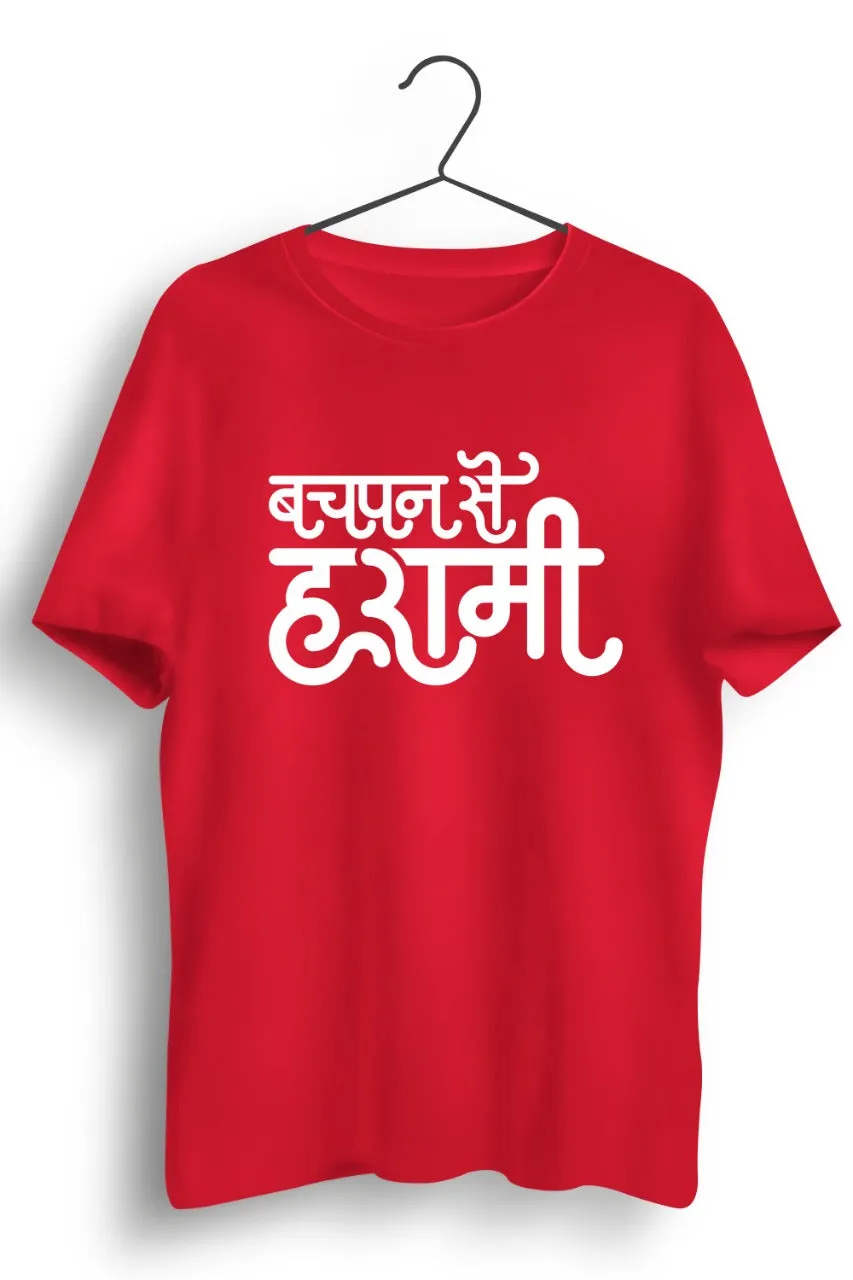 Bachpan Se Harami Red Tshirt