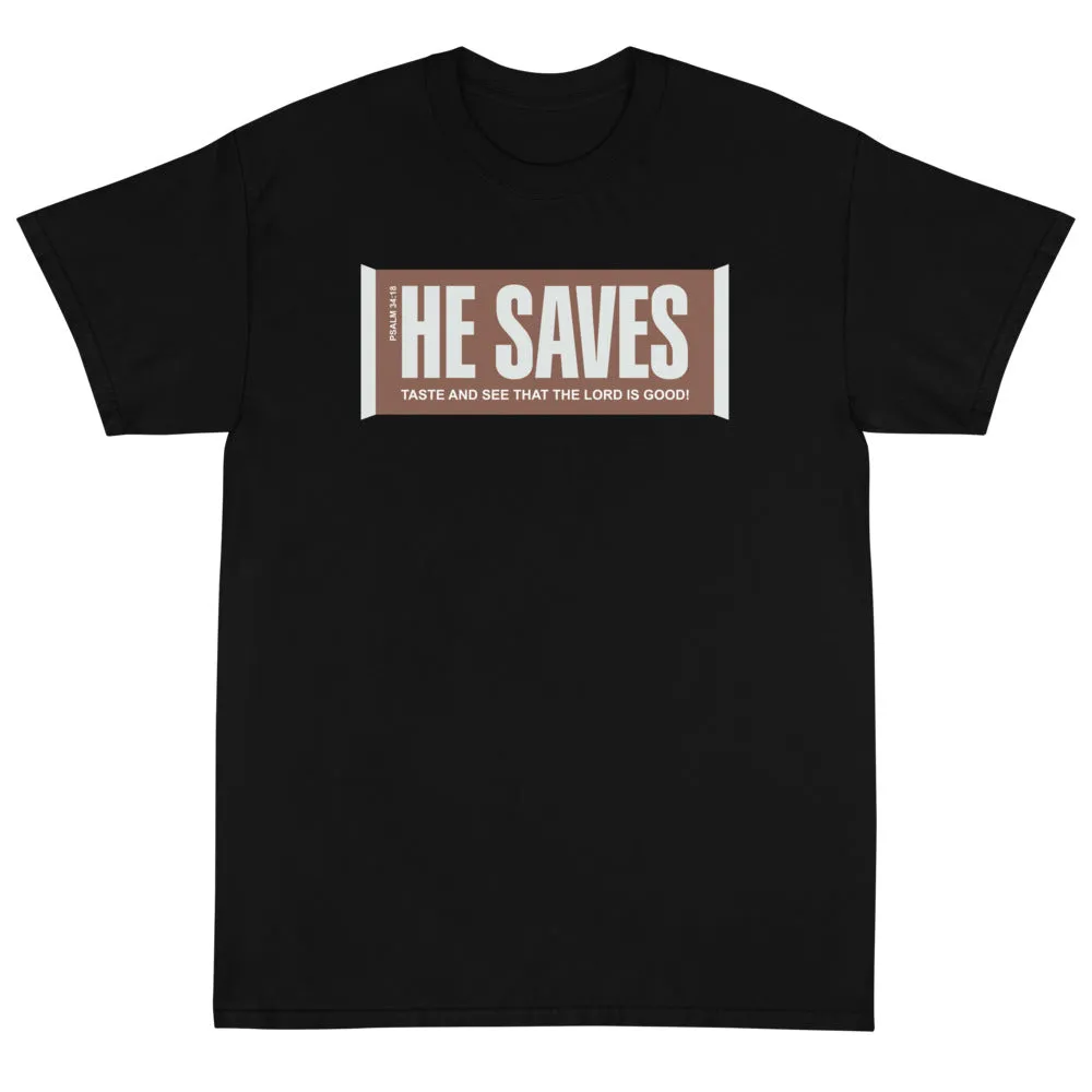 He Saves Unisex T-Shirt